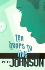 Ten Hours to Live